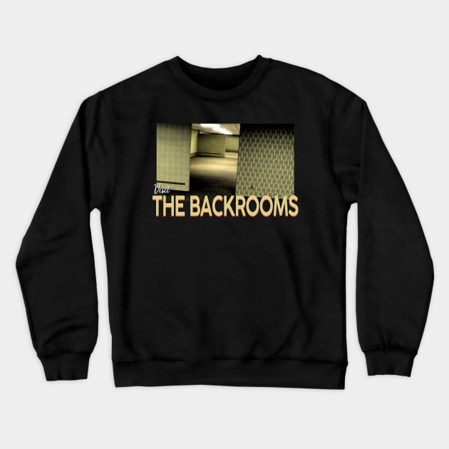 Visit The Backrooms Crewneck Sweatshirt by giovanniiiii